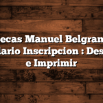 Becas Manuel Belgrano Formulario Inscripcion : Descargar e Imprimir