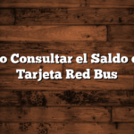 Como Consultar el Saldo de la Tarjeta Red Bus