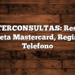 MASTERCONSULTAS: Resumen Tarjeta Mastercard, Registro, Telefono