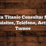 Tarjeta Titanio Consultar Saldo: Requisitos, Teléfono, Activar, Turnos