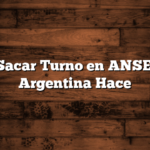 Como Sacar Turno en ANSES para Argentina Hace