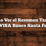 Como Ver el Resumen Tarjeta VISA Banco Santa Fe