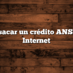 Cómo sacar un crédito ANSES por Internet